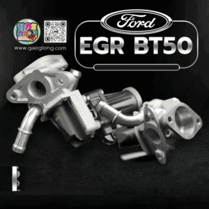 🌟 อีจีอาร์ Ford EGR BT50 PRO 2.2/3.2 P4AT T6 2.2/3.2